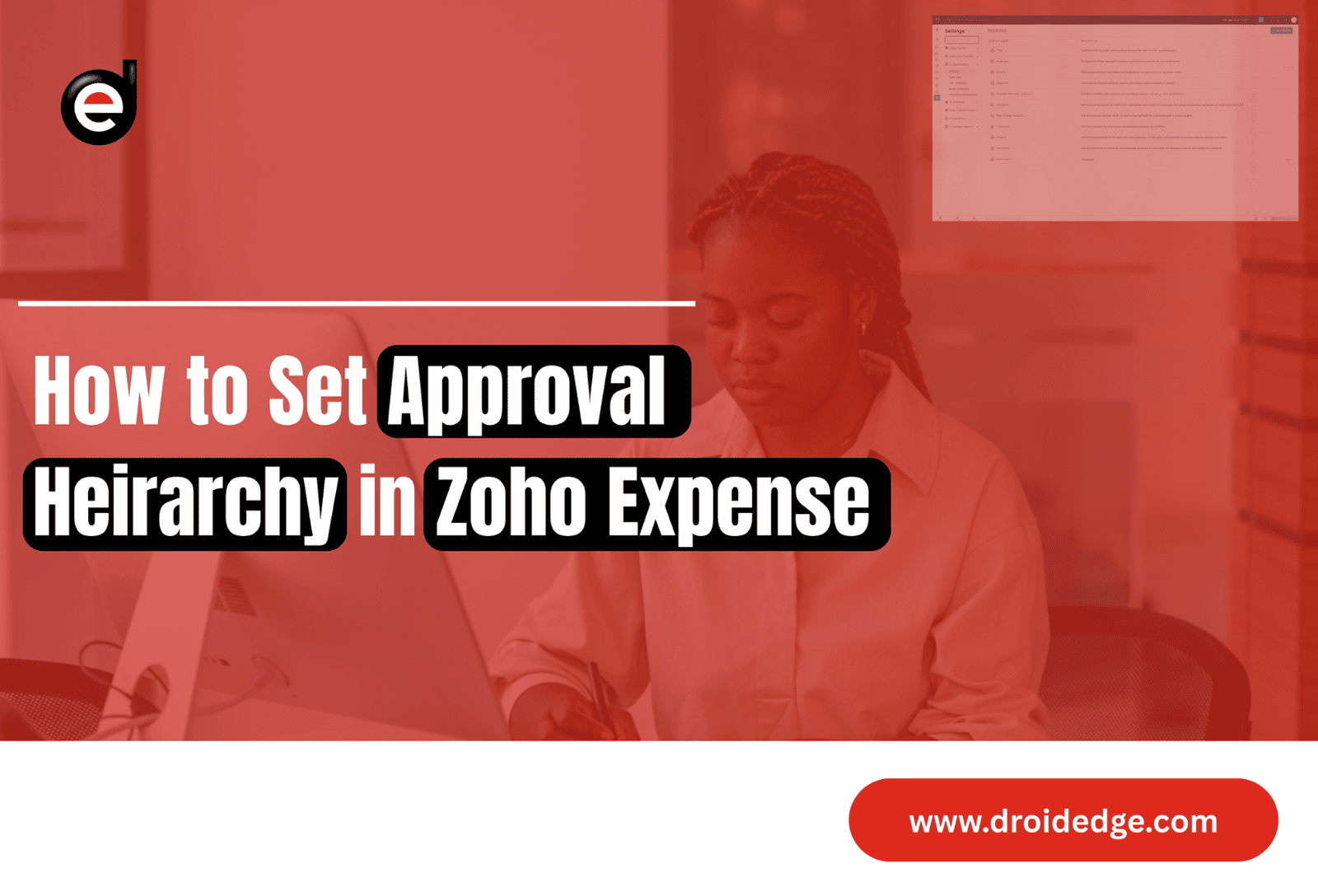 How to Set Up Approval Hierarchy in Zoho Expense | Droidedge Consulting